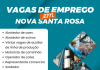 Novas oportunidades de trabalho estão disponíveis em Nova Santa Rosa nesta segunda-feira (08)