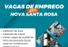 Agência do Trabalhador divulga novas vagas de emprego em Nova Santa Rosa