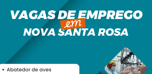 Vagas de emprego disponíveis em Nova Santa Rosa nesta segunda-feira (24)